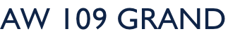 AW 109 grand